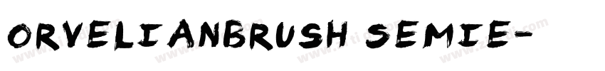 OrvelianBrush Semie字体转换